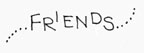 Friends